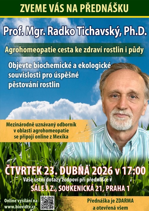 Pozvánka na Kurz Holohomeopatie a&nbsp;záznam přednášky o&nbsp;Agrohomeopatii v&nbsp;praxi Prof. Mgr. Radka Tichavského PH.D.